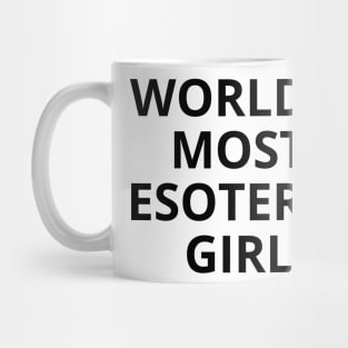 world's most esoteric girl Mug